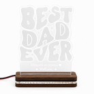 LED φωτιστικό Best Dad Ever από διάφανο plexiglass με χάραξη laser και δυνατότητα προσωποποίησης από τη So Cute By Dimi.